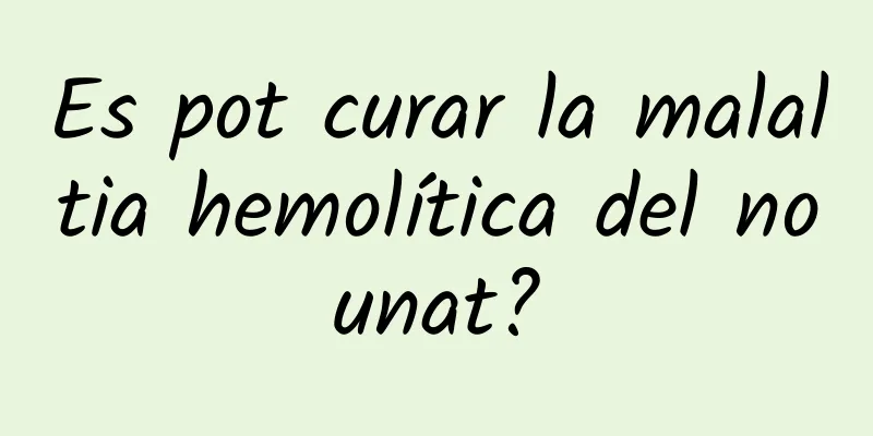 Es pot curar la malaltia hemolítica del nounat?