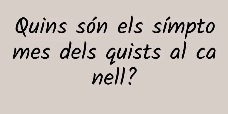 Quins són els símptomes dels quists al canell?