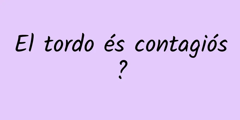 El tordo és contagiós?