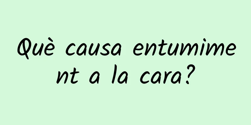 Què causa entumiment a la cara?