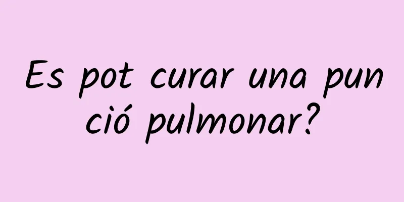 Es pot curar una punció pulmonar?
