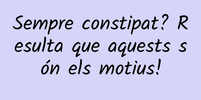 Sempre constipat? Resulta que aquests són els motius!