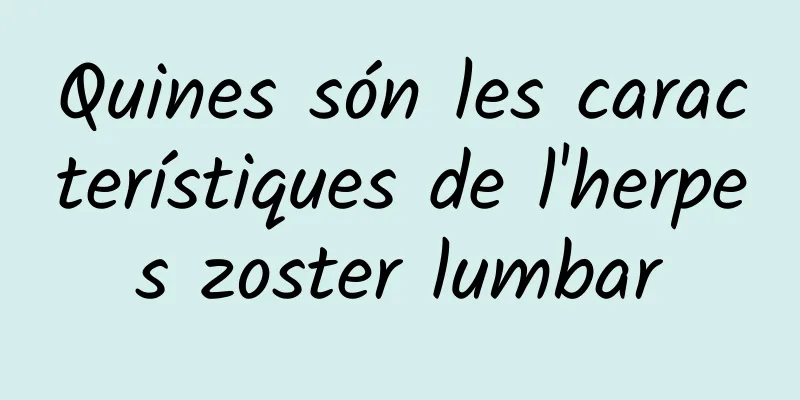 Quines són les característiques de l'herpes zoster lumbar