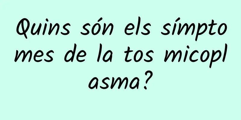 Quins són els símptomes de la tos micoplasma?