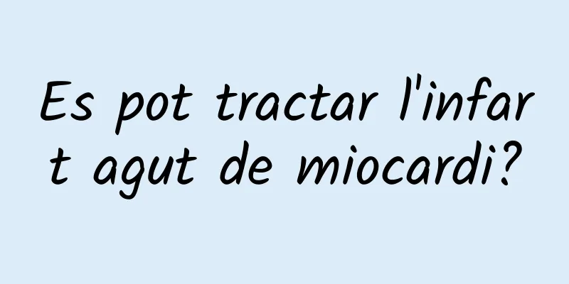 Es pot tractar l'infart agut de miocardi?