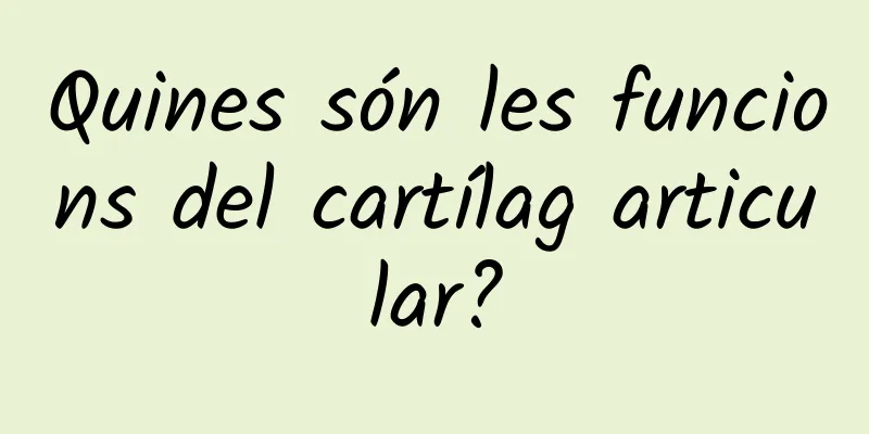 Quines són les funcions del cartílag articular?