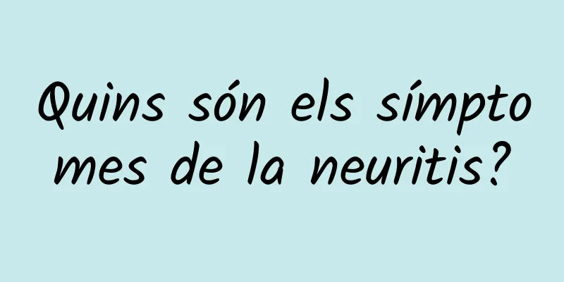 Quins són els símptomes de la neuritis?