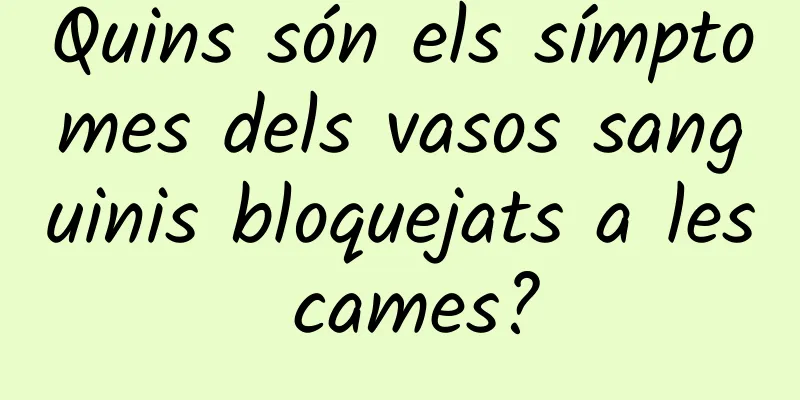 Quins són els símptomes dels vasos sanguinis bloquejats a les cames?