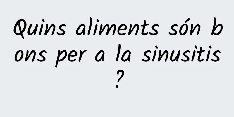 Quins aliments són bons per a la sinusitis?