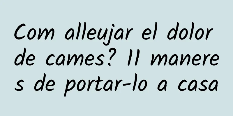 Com alleujar el dolor de cames? 11 maneres de portar-lo a casa