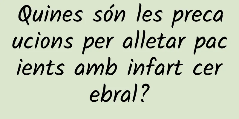Quines són les precaucions per alletar pacients amb infart cerebral?