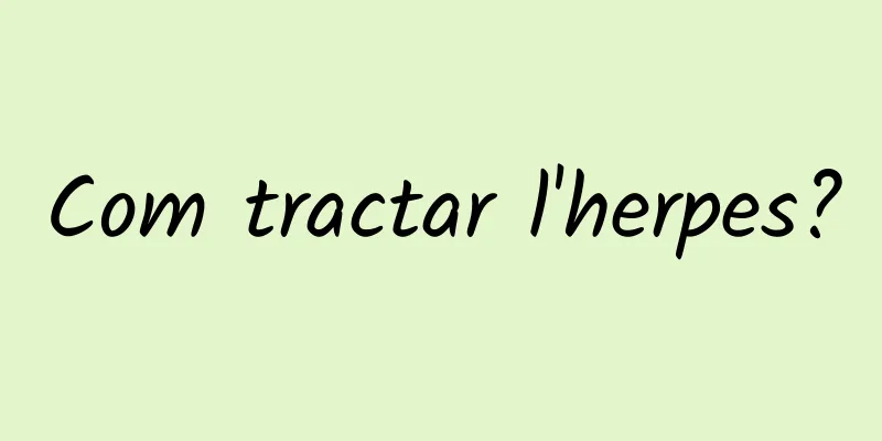 Com tractar l'herpes?