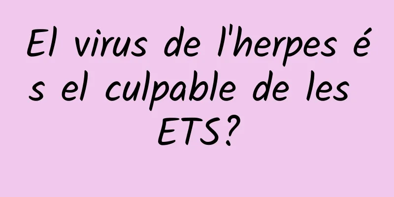 El virus de l'herpes és el culpable de les ETS?