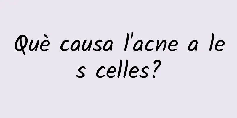 Què causa l'acne a les celles?