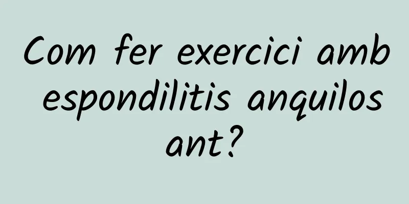 Com fer exercici amb espondilitis anquilosant?