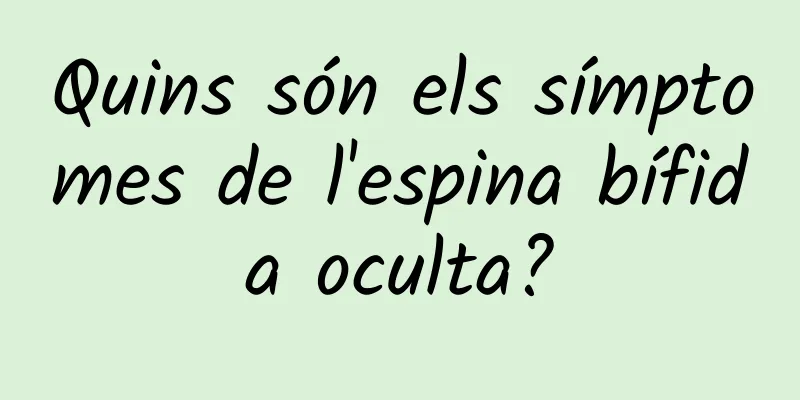 Quins són els símptomes de l'espina bífida oculta?