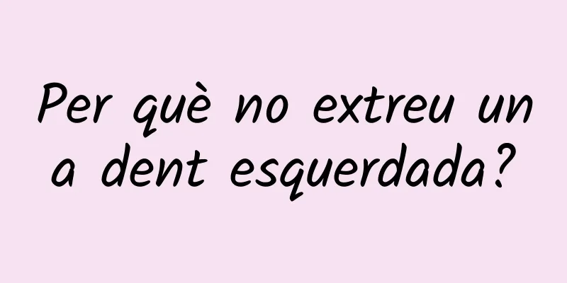 Per què no extreu una dent esquerdada?
