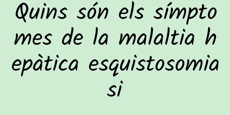 Quins són els símptomes de la malaltia hepàtica esquistosomiasi