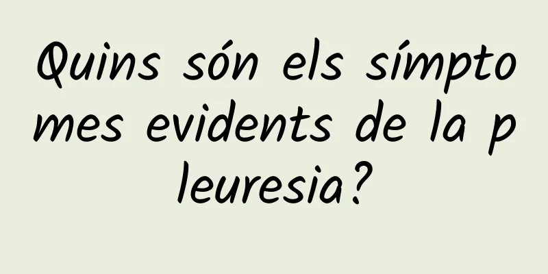 Quins són els símptomes evidents de la pleuresia?