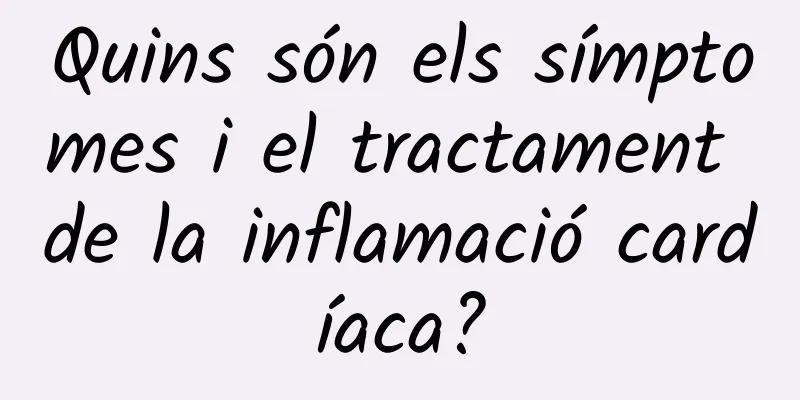 Quins són els símptomes i el tractament de la inflamació cardíaca?
