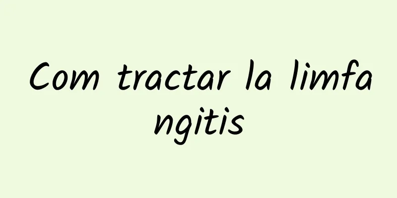 Com tractar la limfangitis