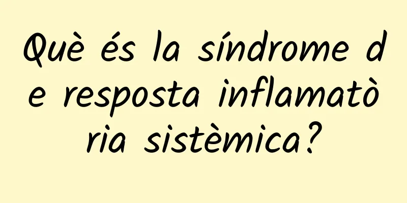 Què és la síndrome de resposta inflamatòria sistèmica?