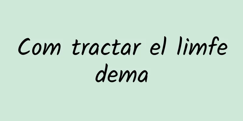 Com tractar el limfedema