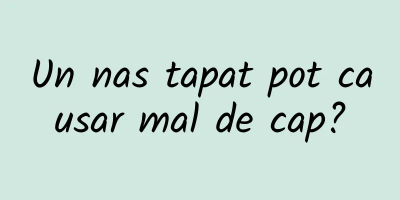 Un nas tapat pot causar mal de cap?