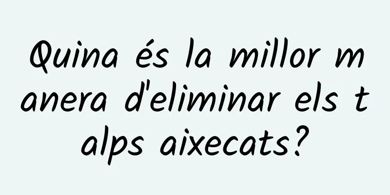 Quina és la millor manera d'eliminar els talps aixecats?