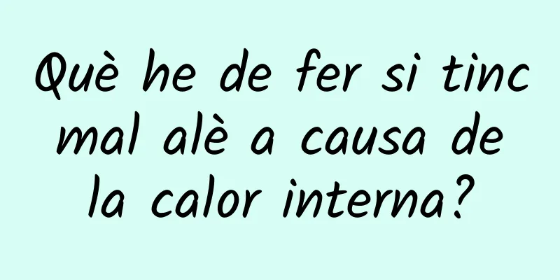 Què he de fer si tinc mal alè a causa de la calor interna?