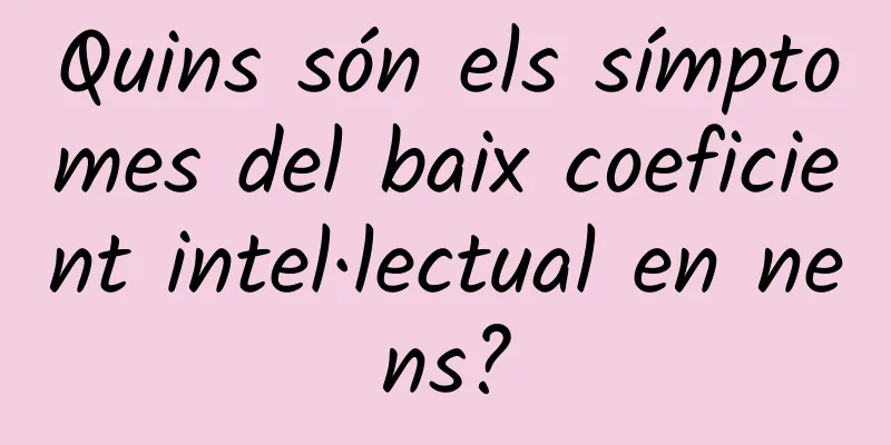 Quins són els símptomes del baix coeficient intel·lectual en nens?