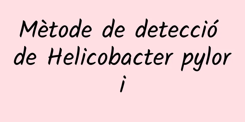 Mètode de detecció de Helicobacter pylori