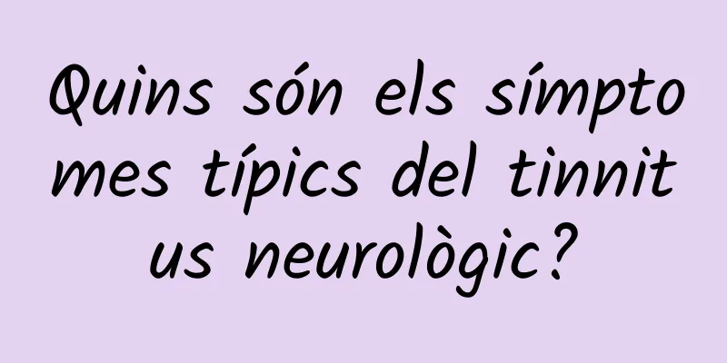 Quins són els símptomes típics del tinnitus neurològic?