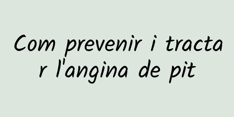 Com prevenir i tractar l'angina de pit