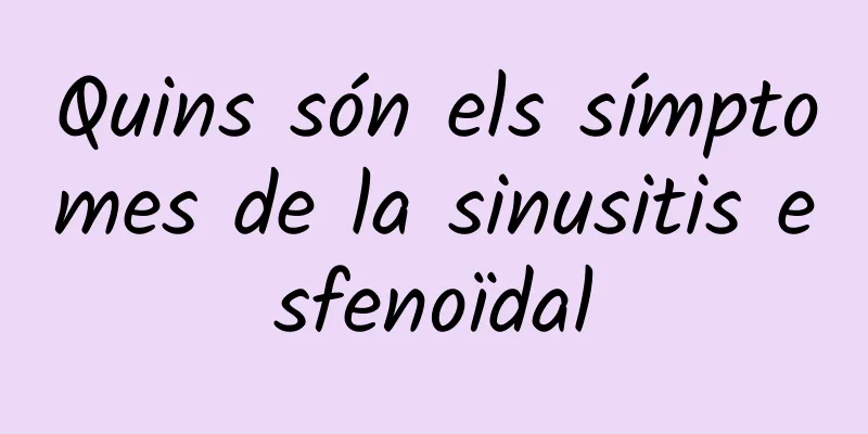 Quins són els símptomes de la sinusitis esfenoïdal