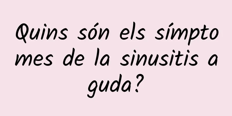Quins són els símptomes de la sinusitis aguda?