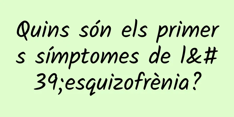 Quins són els primers símptomes de l'esquizofrènia?