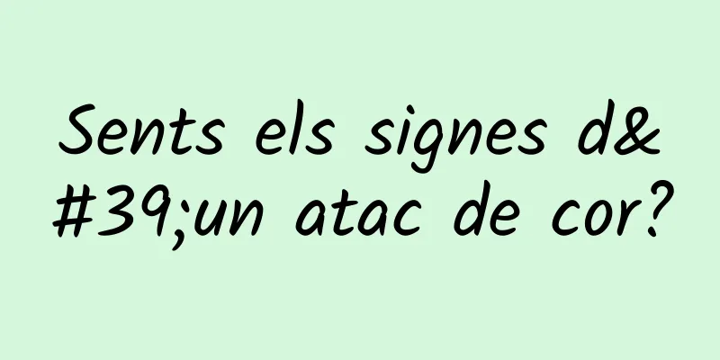 Sents els signes d'un atac de cor?