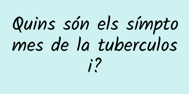 Quins són els símptomes de la tuberculosi?