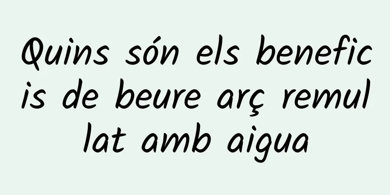 Quins són els beneficis de beure arç remullat amb aigua