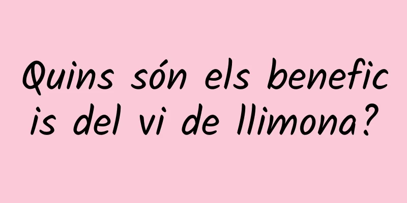 Quins són els beneficis del vi de llimona?