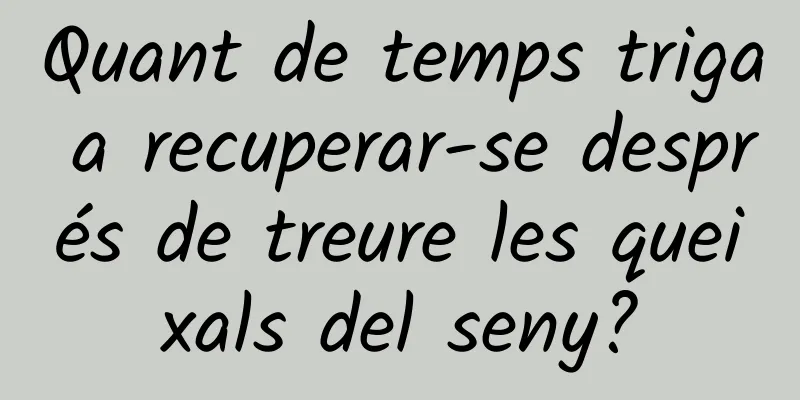Quant de temps triga a recuperar-se després de treure les queixals del seny?