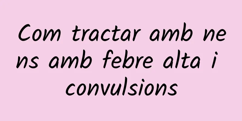 Com tractar amb nens amb febre alta i convulsions