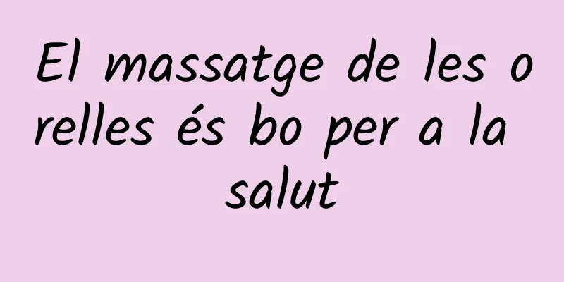 El massatge de les orelles és bo per a la salut