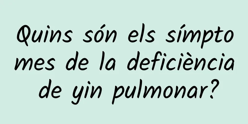 Quins són els símptomes de la deficiència de yin pulmonar?