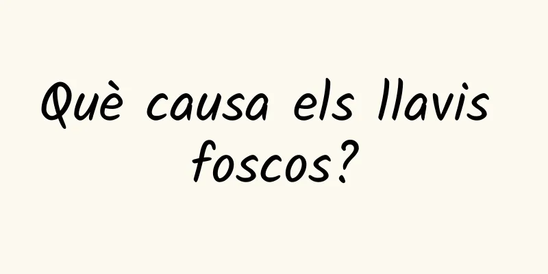 Què causa els llavis foscos?
