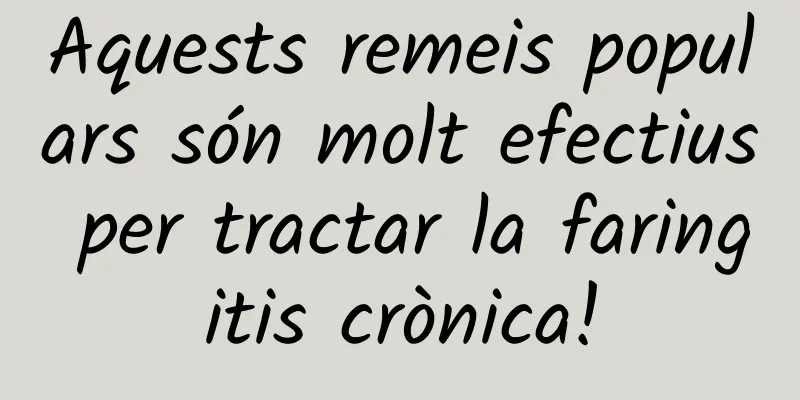 Aquests remeis populars són molt efectius per tractar la faringitis crònica!