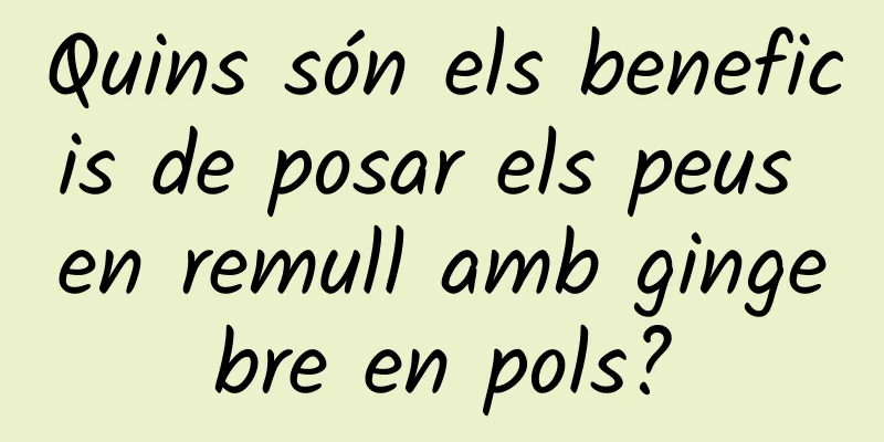 Quins són els beneficis de posar els peus en remull amb gingebre en pols?