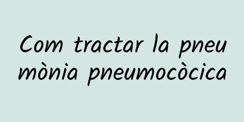 Com tractar la pneumònia pneumocòcica