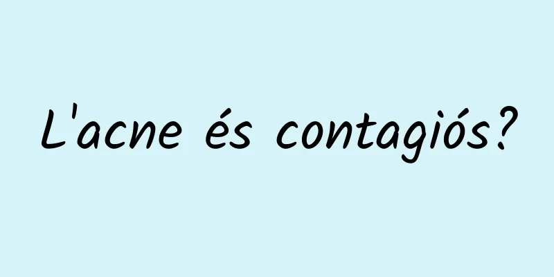 L'acne és contagiós?